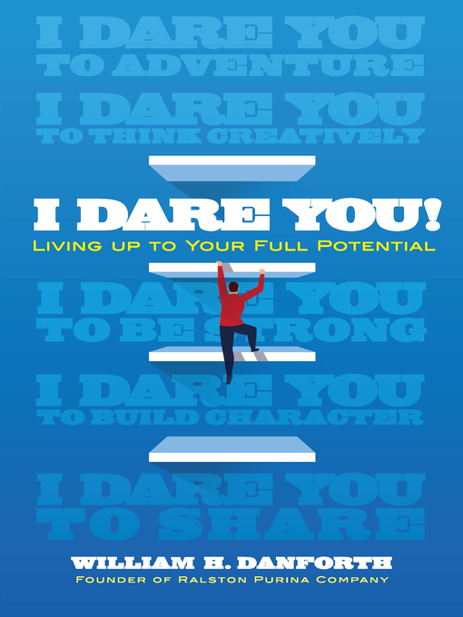 Title details for I Dare You! by William H. Danforth - Available